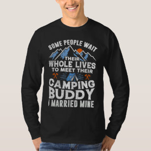 Camping Buddy Married Mine Husband Wife Camper T-Shirt