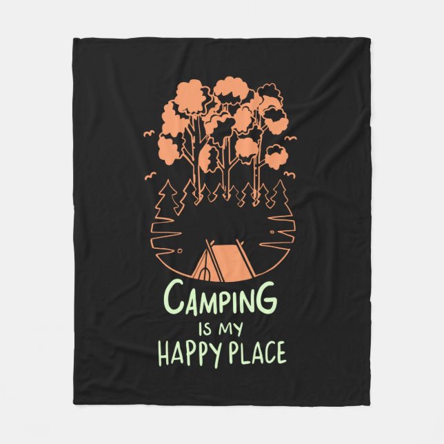 Camping - Camping Is My Happy Place Fleece Blanket (Front)