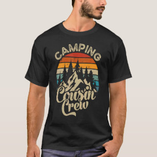 Camping Cousins Crew Camp  Family Outdoor Summer T T-Shirt