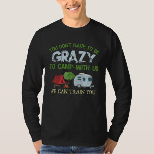 Camping Crazy Camping Joke T-Shirt