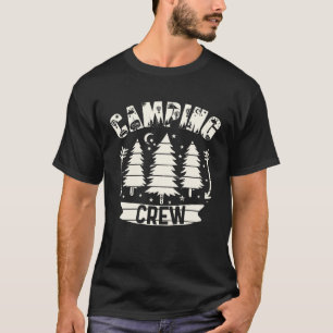 Camping Crew  Family Camping Trip Group I Camp Now T-Shirt