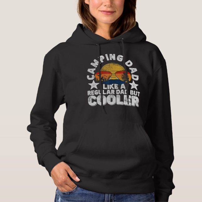 Camping Dad Like A Regular Dad But Cooler Hoodie (Front)