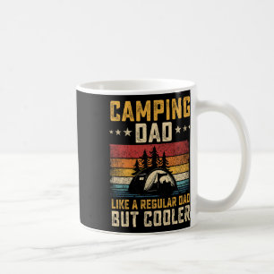 Camping Dad Like Regular Dad But Cooler Father's D Coffee Mug