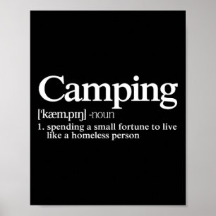 Camping Definition - Funny Camper Saying Poster