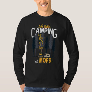 Camping Dog Tent Caravan Forest I Love Camping wit T-Shirt