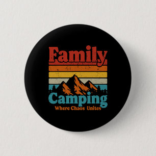 Camping Family Camping Chaos Unites Happy Camper C 6 Cm Round Badge