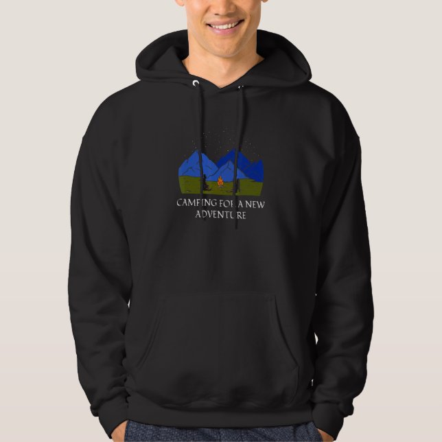 Camping for a New Adventure Camper Vacation Camp T Hoodie (Front)