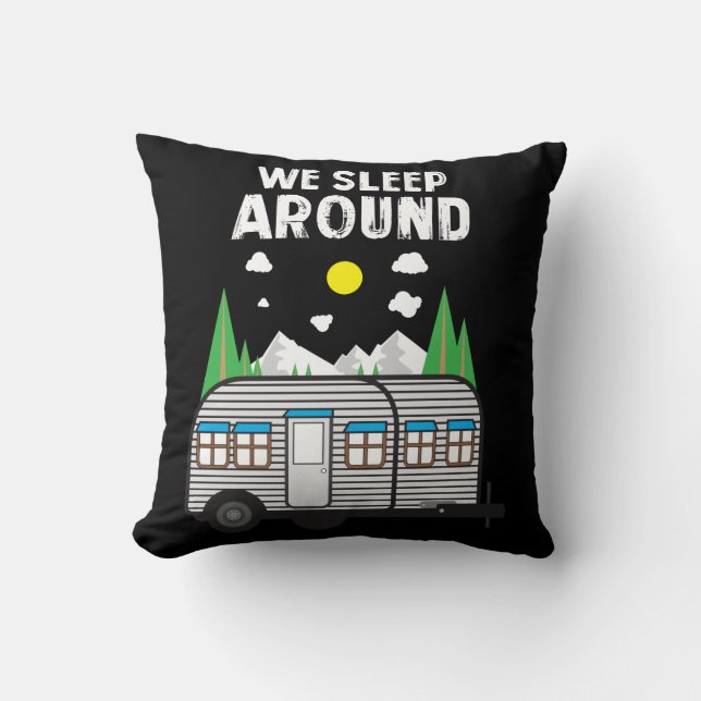 Camping Gift - We Sleep Around Camper Cushion (Front)