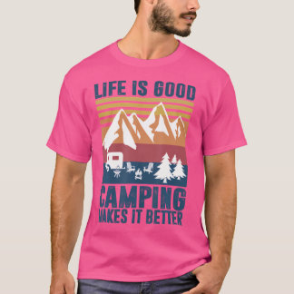 Camping Gifts For Camper Men Women Camping Makes I T-Shirt