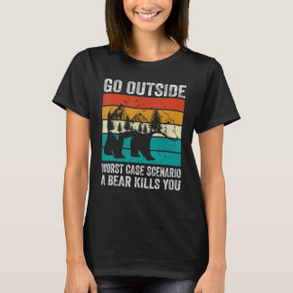 Camping Go Outside Worst Case Scenario A Bear Kill T-Shirt