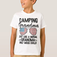 Camping Grandma Just Like A Normal Grandpa Only Mu