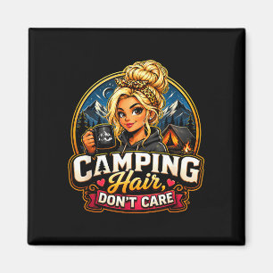 Camping hair don’t care funny camper girl bonfire magnet