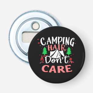 Camping Hair Don't Care Funny Bottle Opener