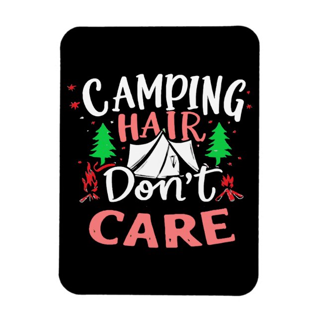Camping Hair Don't Care Funny Magnet (Vertical)
