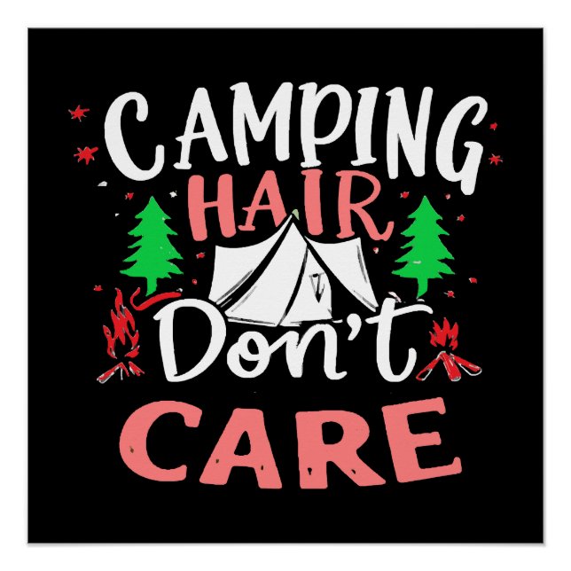 Camping Hair Don't Care Funny Poster (Front)