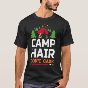 Camping Hair Dont Care Quote Classic Family Summer T-Shirt