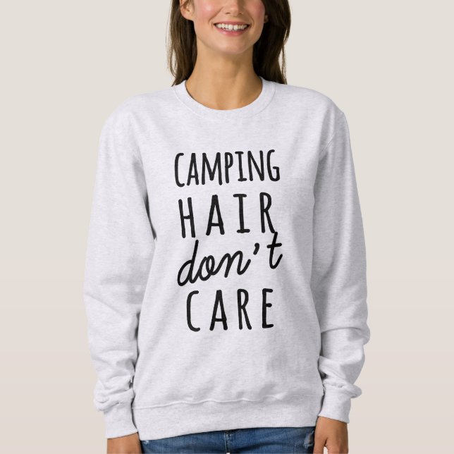 Camping Hair Don't Care Shirt (Front)