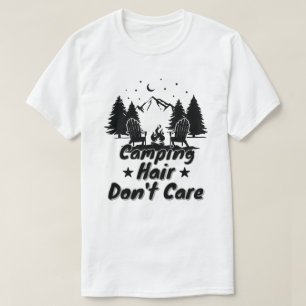 Camping Hair Don't Care T-Shirt