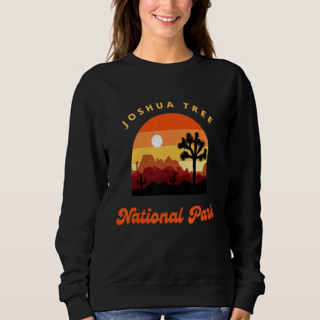 Camping Hike Explore Joshua Tree National Park Sweatshirt (Front)