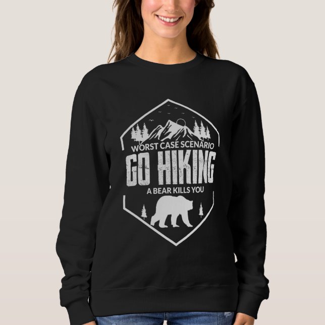 Camping Hiking Tee Go Hiking Bear Kills You Mounta (Front)