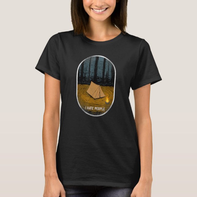 Camping I Hate People Tent T-Shirt (Front)