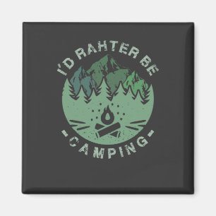 Camping - I'D Rather Be Camping Magnet