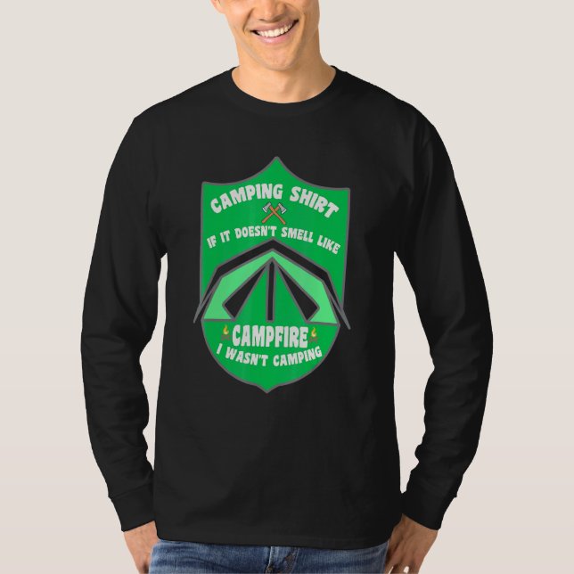 Camping If It Doesnt Smell Like Campfire Camper T-Shirt (Front)