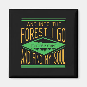 Camping - Into The Forest I Go Funny Camping Magnet