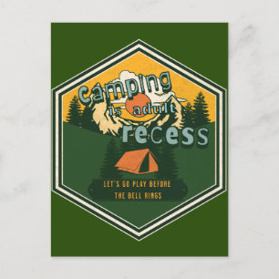 Camping is Adult Recess, Let's Go Play Postcard