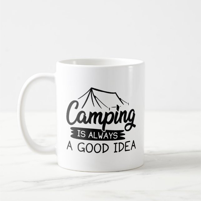 Camping is Always A Good Idea Coffee Mug (Left)