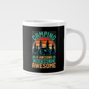 Camping is Awesome Beer Make it Awesome-64576 Large Coffee Mug