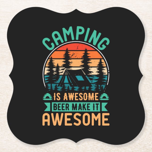 Camping is Awesome Beer Make it Awesome Paper Coaster (Front)