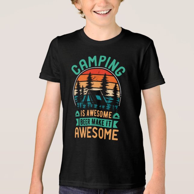 Camping is Awesome Beer Make it Awesome Tri-Blend Shirt (Front)