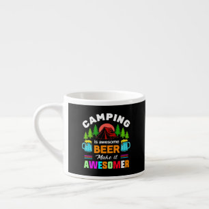 Camping is Awesome Beer Makeit Awesomer-67357 Espresso Cup