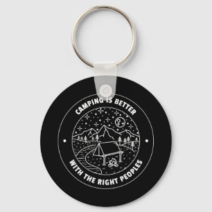 Camping is better with the right peoples  key ring