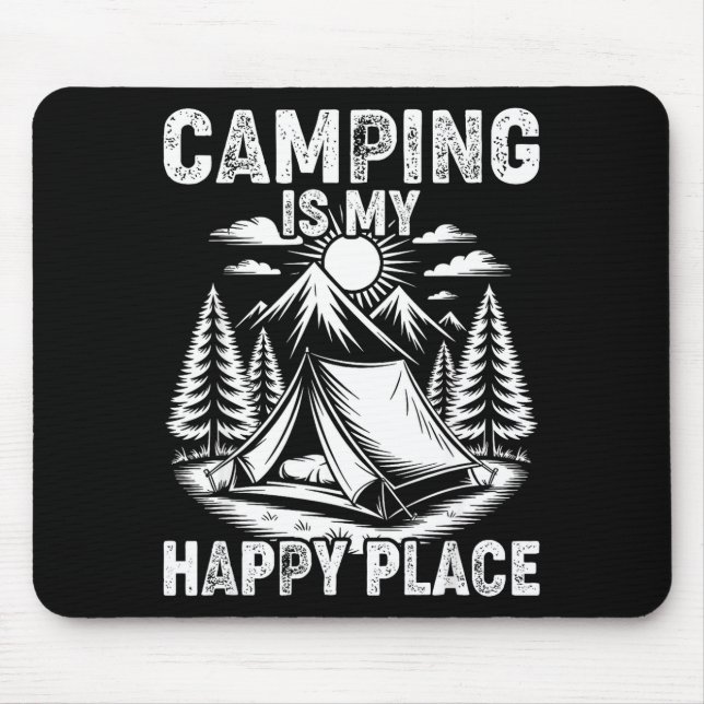 Camping is happy place funny camper forest camp mouse pad (Front)