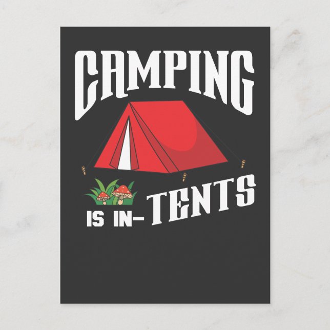 Camping is in tents Fun gift for campers Postcard (Front)