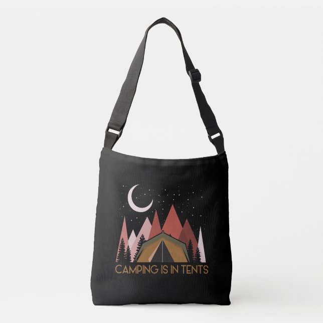 Camping Is In Tents Funny Camping Crossbody Bag (Front)