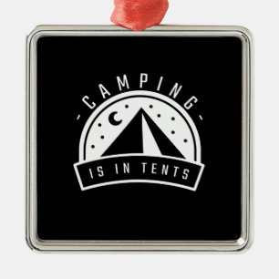 Camping Is In Tents Metal Tree Decoration