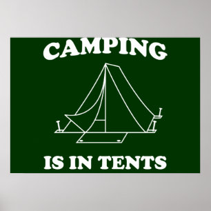 Camping is in Tents Poster
