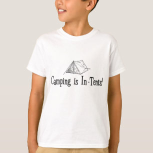 Camping is "In-Tents" T-Shirt