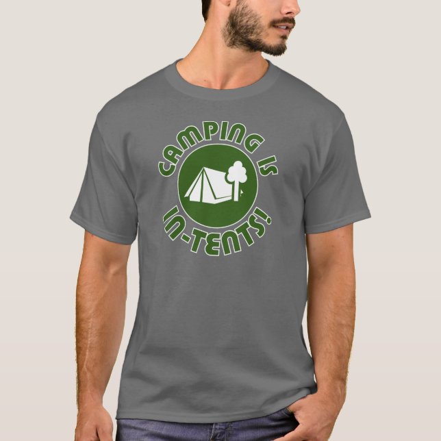 camping is in-tents T-Shirt (Front)