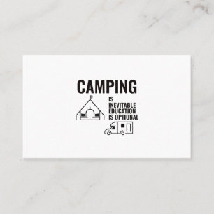 CAMPING IS INEVITABLE EDUCATION IS OPTIONAL BUSINESS CARD