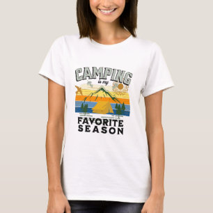 Camping is My Favourite Season, Outdoor Trip T-Shirt
