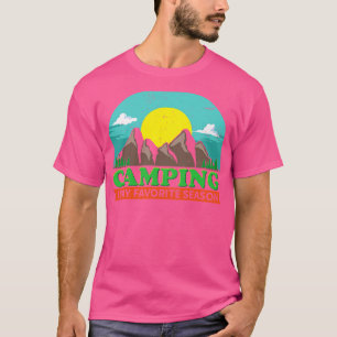 Camping is my favourite Season T-Shirt