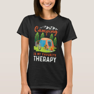 Camping Is My Favourite Therapy Adventure Tent Ho T-Shirt