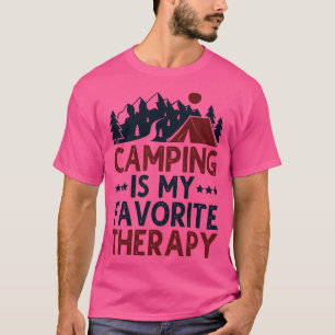 Camping Is My Favourite Therapy T-Shirt
