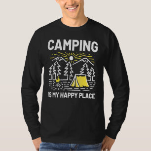 Camping Is My Happy Place Outdoor Camping Trip Cam T-Shirt