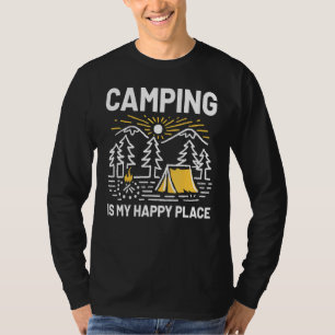 Camping Is My Happy Place Outdoor Camping Trip Cam T-Shirt