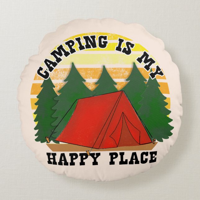 Camping Is My Happy Place  Round Cushion (Front)